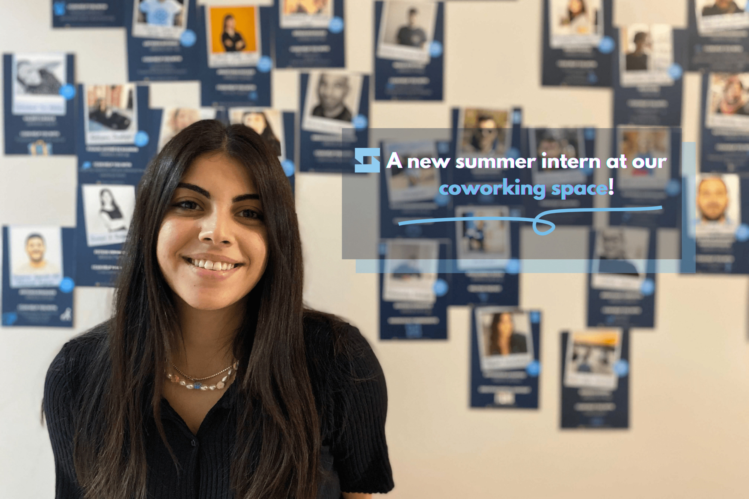 A new summer intern at our coworking space!